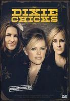 The Chicks (Dixie Chicks) - Unauthorized