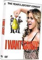 I want Candy