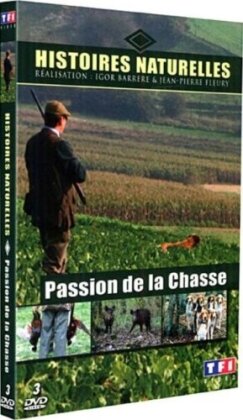 Histoires Naturelles - Passion de la chasse (3 DVDs)