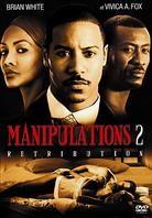 Manipulations 2 - Retribution (2007)