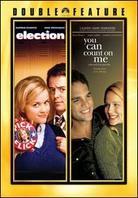 Election / You can count on me (Double Feature)