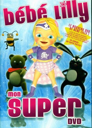Bébé Lilly - Mon super DVD