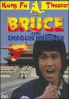 Bruce and Shaolin Kung Fu