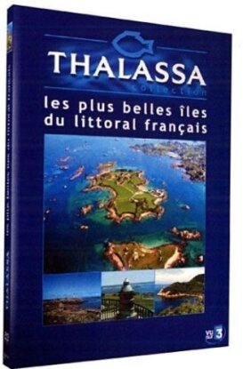 Thalassa - Les plus belles îles du Littoral français