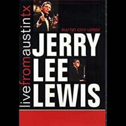 Lewis Jerry Lee - Live from Austin, Texas