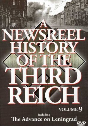 A Newsreel History of the Third Reich - Vol. 9 (b/w)