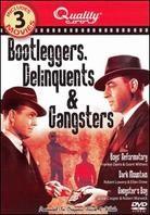 Bootleggers, Delinquents & Gangsters