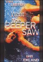 What the Peeper Saw