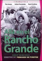 Alla En El Rancho Grande - Over on the Big Ranch