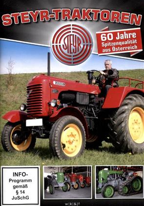 Steyr-Traktoren - 60 Jahre Spitzenqualität