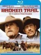 Broken Trail - Un viaggio pericoloso