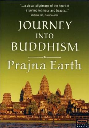 Journey into Buddhism - Prajna Earth: Journey Into Sacred Nature