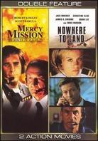 Mercy Mission / Nowhere to Land