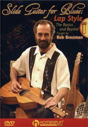 Brozman Bob - Slide Guitar For Blues - Lap Style, Part 1