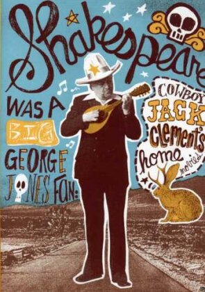 Cowboy Jack Clement - Shakespeare Was a Big George Jones Fan