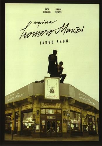 Manzi Esquina Homero - Tango Show