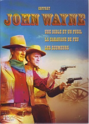 Une bible et un fusil / La caravane de feu / Les écumeurs - Coffret John Wayne (3 DVD)