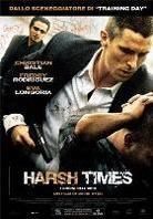 Harsh Times - I giorni dell'odio (2005)