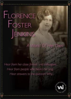 Florence Foster Jenkins - A World of Her Own (VAI Music)