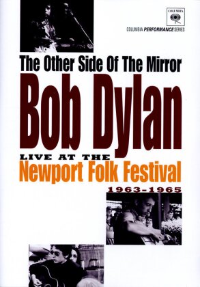 Bob Dylan - The Other Side of the Mirror - Live at the Newport Festival
