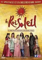 Le Roi Soleil - Le spectacle et un documentaire inédit (2 DVDs)