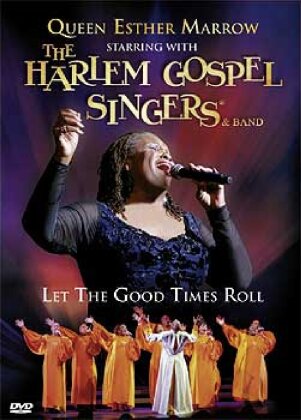 Marrow Queen Esther & The Harlem Gospel Singers - Let the good times roll