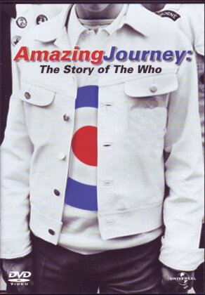 The Who - Amazing Journey: The story of The Who