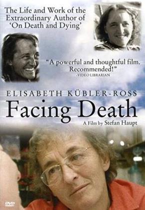 Facing Death - Elisabeth Kübler-Ross