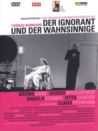 Der Ignorant und der Wahnsinnige - (Uraufführung Salzburg 1972)