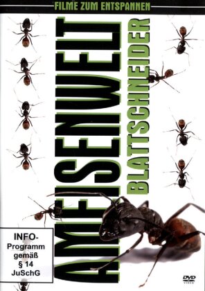 Ameisenwelt - Die Blattschneider