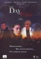 The day on fire