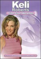 Keli Roberts - Time Saver Workouts - Breakthrough Lower Body and