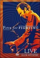 Five For Fighting - Back Country - Live
