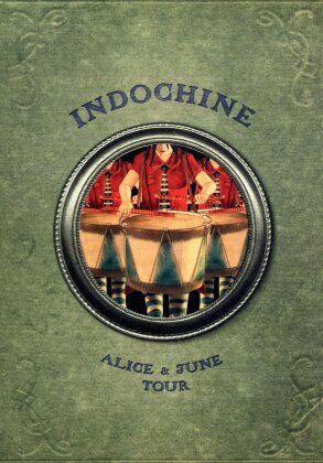 Indochine - Alice & June Tour (3 DVDs)