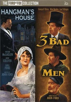 Three Bad Men / Hangman's House