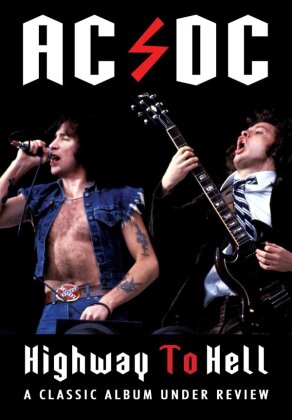 AC/DC - Highway To Hell: Classic Album Under Review (Inofficial)