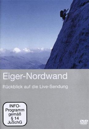 Eiger - Nordwand - Rückblick auf die Live-Sendung