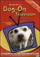 Dog-On Television: - Television for Dogs