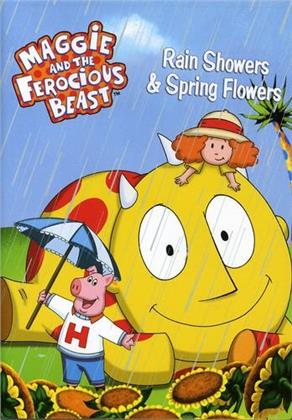 Maggie and the Ferocious Beast - Rain Showers and Spring Flowers
