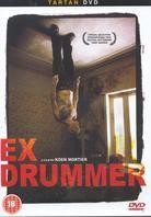 Ex-Drummer (2007)