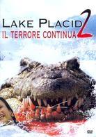 Lake Placid 2 - Il terrore continua