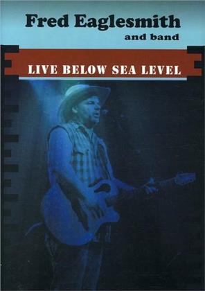 Eaglesmith Fred - Live Below Sea Level
