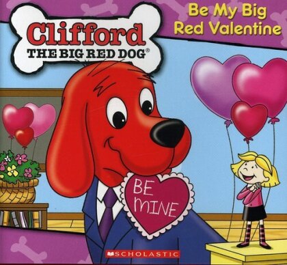 Clifford - Be My Big Red Valentine