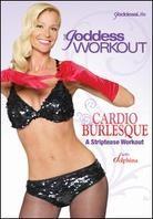 Goddess Workout: - Cardio Burlesque - A Striptease Workout