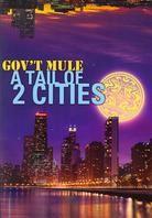 Gov't Mule - A Tail of Two Cities (2 DVDs)