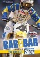 Bar to bar 2005 - (Motocross - 2 DVD)