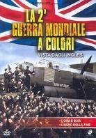 La Seconda Guerra Mondiale a colori - Vista dagli Inglesi