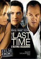 The last time - L'ultima occasione