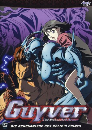 Guyver - The Bioboosted Armor - Vol. 5 - Die Geheimnisse des Relic's Point