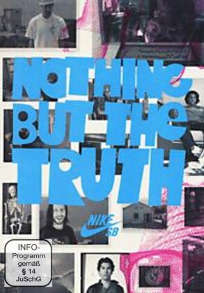 Nothing but the truth - (Skateboarding)